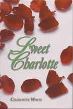 Sweet Charlotte Hardback - By Charlotte Wolfe